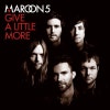 give a little more maroon 5 mp3 download
